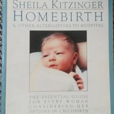 Homebirth - Sheila Kitzinger BR