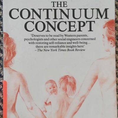 The Continuum Concept - Jane Liedloff BR